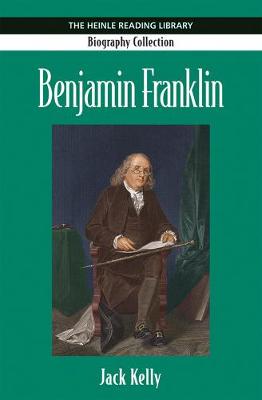 Benjamin Franklin: Heinle Reading Library Biography Collection - Zukowski/Faust, Jean