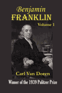 Benjamin Franklin, Volume 1