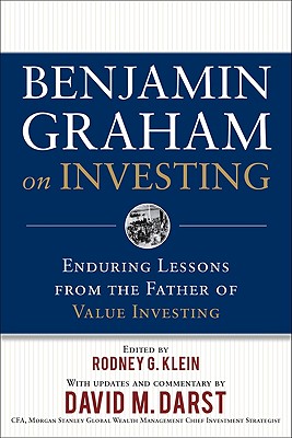 Benjamin Graham on Investing: Enduring Lessons from the Father of Value Investing - Graham, Benjamin, and Klein, Rodney G