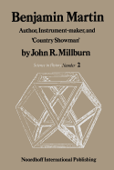 Benjamin Martin: Author, Instrument-Maker, and 'Country Showman'