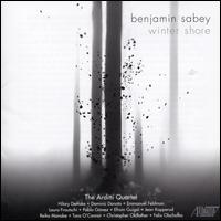 Benjamin Sabey: Winter Shore - Arditti Quartet; Christopher Oldfather (piano); Dominic Donato (percussion); Emmanuel Feldman (cello);...