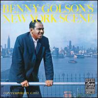 Benny Golson's New York Scene [Bonus Track] - Benny Golson