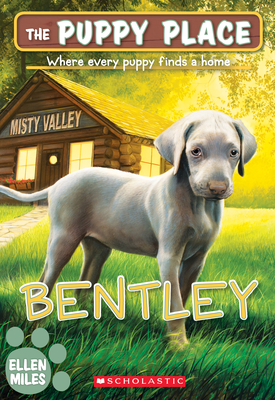 Bentley (the Puppy Place #53): Volume 53 - Miles, Ellen