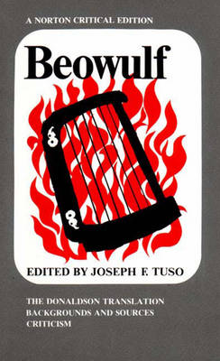 Beowulf - Tuso, Joseph F (Editor), and Donaldson, E Talbot (Translated by)