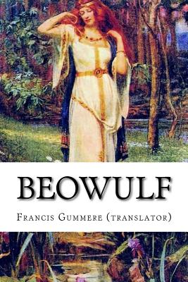 Beowulf - Gummere (Translator), Francis Barton