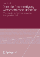 ?ber Die Rechtfertigung Wirtschaftlichen Handelns: Co2-Handel in Der Kommunalen Energiewirtschaft