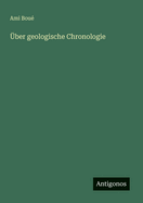 ?ber geologische Chronologie