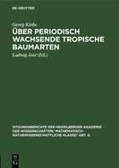 ?ber Periodisch Wachsende Tropische Baumarten