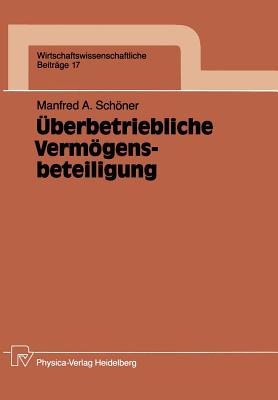 ?berbetriebliche Vermgensbeteiligung - Schner, Manfred A.