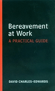 Bereavement at Work: A Practical Guide