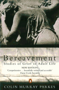 Bereavement: Studies of Grief in Adult Life