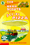 Berenstain Bear Scouts and the Sci-Fi Pizza