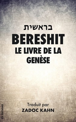 Bereshit: Le Livre de la Gense - Kahn, Zadoc