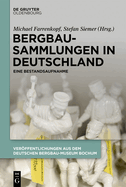 Bergbausammlungen in Deutschland: Eine Bestandsaufnahme