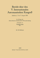 Bericht ?ber Den V. Internationalen Astronautischen Kongre?: Innsbruck, 5. Bis 7. August 1954