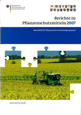 Berichte Zu Pflanzenschutzmitteln 2007: Pflanzenschutz-Kontrollprogramm; Jahresbericht 2007 - Brandt, Peter (Editor)