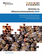 Berichte Zu Pflanzenschutzmitteln 2008: Sachstandsbericht Zu Den Bienenvergiftungen Durch Insektizide Saatgutbehandlungsmittel in Sddeutschland Im Jahr 2008