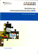 Berichte Zur Lebensmittelsicherheit 2008: Bundesweiter Uberwachungsplan 2008