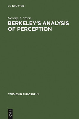 Berkeley's Analysis of Perception - Stack, George J