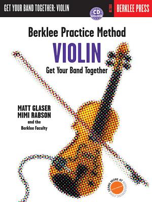 Berklee Practice Method: Violin - Glaser, Matt, and Rabson, Mimi