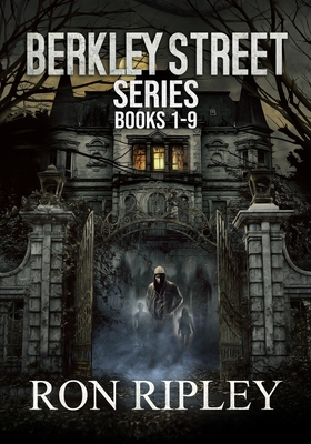 Berkley Street Series Books 1 - 9 - Street, Scare, and Salam, Emma (Editor), and Ripley, Ron