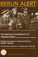 Berlin Alert: The Memoirs and Reports of Truman Smith