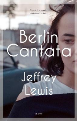 Berlin Cantata - Lewis, Jeffrey