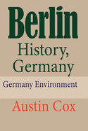 Berlin History, Germany: Germany Environment