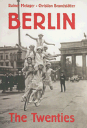 Berlin: The Twenties - Metzger, Rainer