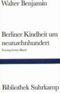 Berliner Kindheit Um Neunzehnhundert