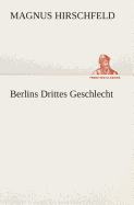 Berlins Drittes Geschlecht