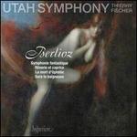 Berlioz: Symphonie fantastique; Rêverie et caprice; La mort d'Ophélie; Sara la baigneuse