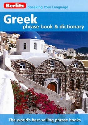 Berlitz Greek Phrase Book and Dictionary - Berlitz