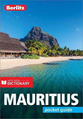 Berlitz Pocket Guide Mauritius (Travel Guide with Dictionary) - Publishing, Berlitz