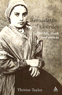Bernadette of Lourdes - Taylor, Therese