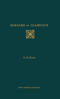 Bernard of Clairvaux - Evans, G R, and Davies, Brian (Foreword by)