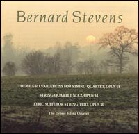 Bernard Stevens: String Quartets - Delme String Quartet