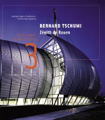 Bernard Tschumi, Zenith de Rouen - Gannon, Todd (Editor)