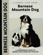 Bernese Mountain Dog - Harper, Louise, and Francais, Isabelle (Photographer), and Johnson, Carol Ann (Photographer)