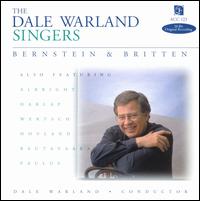 Bernstein & Britten - Dale Warland Singers (choir, chorus); Dale Warland (conductor)