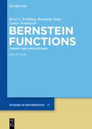 Bernstein Functions: Theory and Applications