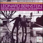 Bernstein: Music from Candide, West Side Story & On the Waterfront