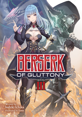 Berserk of Gluttony (Light Novel) Vol. 3 - Ichika, Isshiki