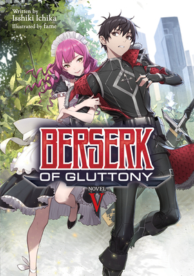 Berserk of Gluttony (Light Novel) Vol. 5 - Ichika, Isshiki