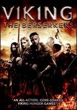 Berserkers: A Viking Saga