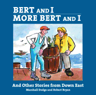 Bert and I/More Bert and I: And Other Stories from Downeast