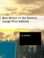Bert Wilson in the Rockies - Duffield, J W
