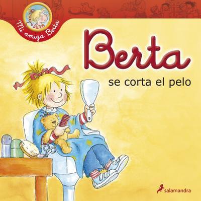 Berta Se Corta El Pelo - Schneider, Liane