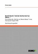 Bertolt Brecht "Und der Haifisch der hat Z?hne...": Eine Analyse der "Moritat von Mackie Messer" in der Fassung vom August 1928