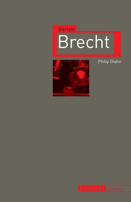 Bertolt Brecht - Glahn, Philip